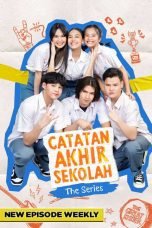 Catatan Akhir Sekolah: The Series (2022)